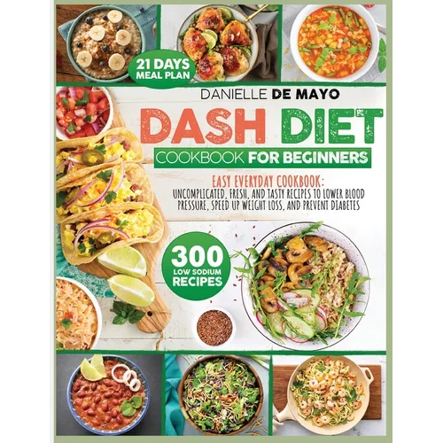 Dash Diet Cookbook for Beginners