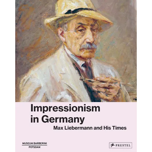 Avant-Garde: Max Liebermann and Impressionism in Germany