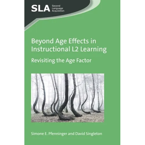 Beyond Age Effects in Instructional L2 Learning: Revisiting the Age Factor