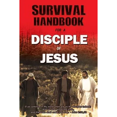 Survival Handbook for a Disciple of Jesus