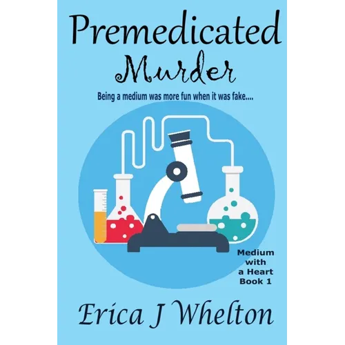 Premedicated Murder: A Psychic Mystery