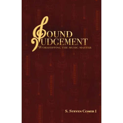 Sound Judgement: Worshipping the Music Master