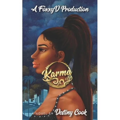 Karma: A FoxxyD Production