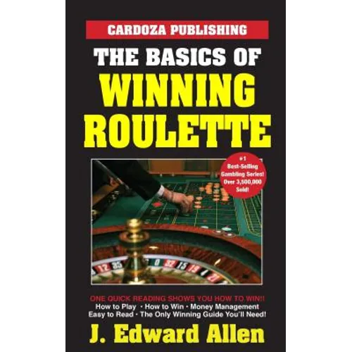 The Basics of Winning Roulette