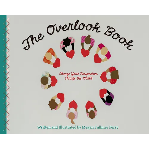 The Overlook Book: Change Your Perspective, Change the World