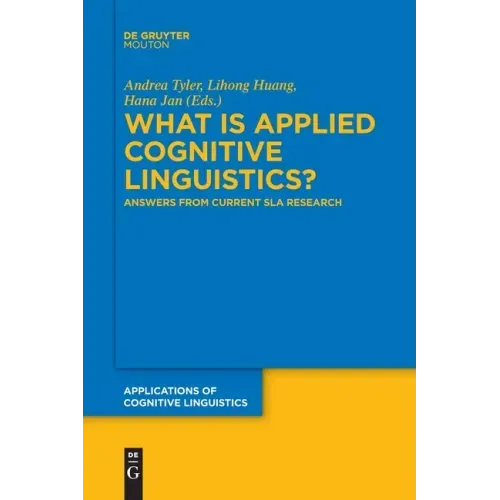 What Is Applied Cognitive Linguistics?: Answers from Current Sla Research