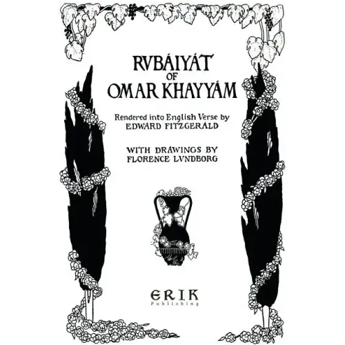 The Rubaiyat of Omar Khayyam: Illustrated