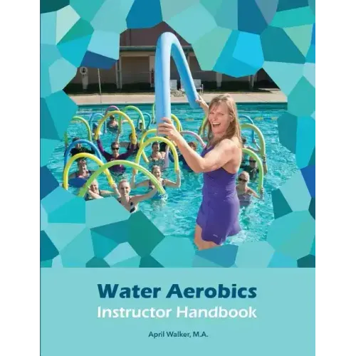 Water Aerobics Instructor Handbook
