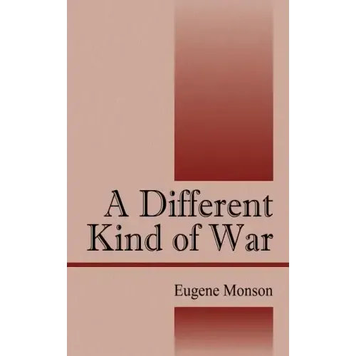 A Different Kind of War