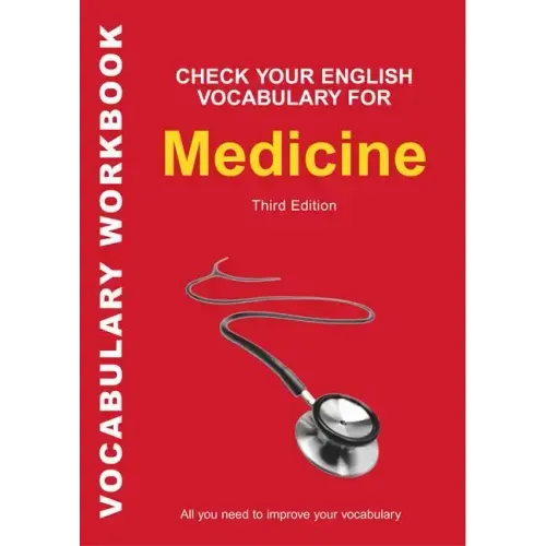 Check Your English Vocabulary for Medicine: All you need to improve your vocabulary