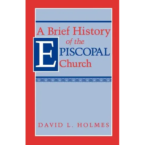 A Brief History of the Episcopal Church
