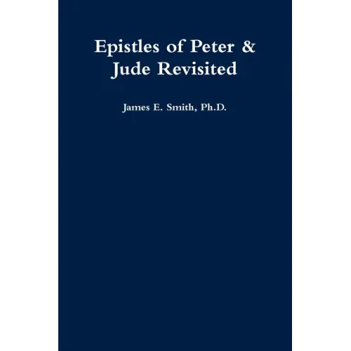 Epistles of Peter & Jude Revisited