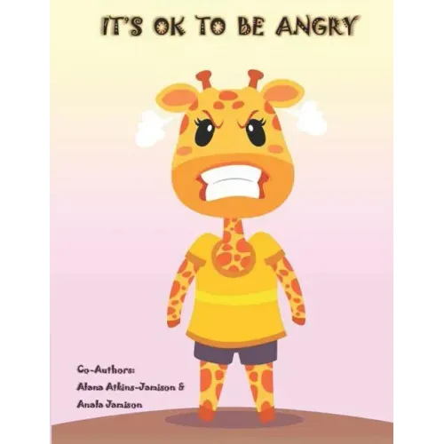 It's OK To Be Angry