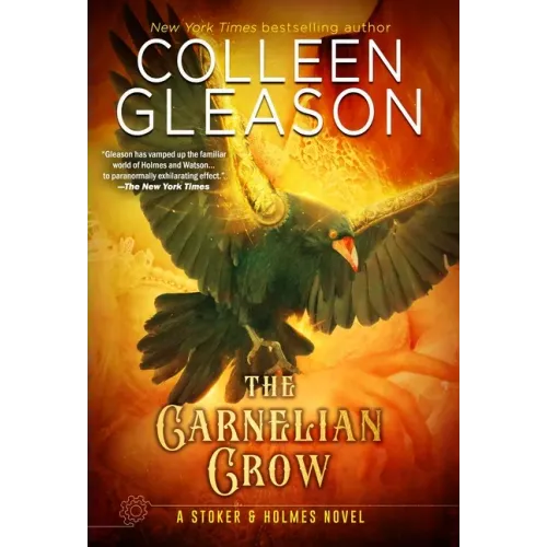 The Carnelian Crow: A Stoker & Holmes Book