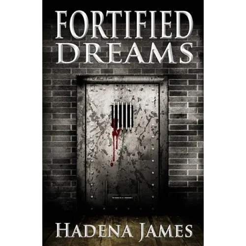 Fortified Dreams