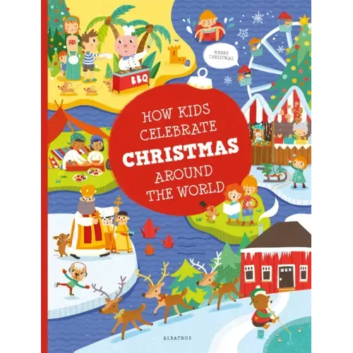 How Kids Celebrate Christmas Around the World