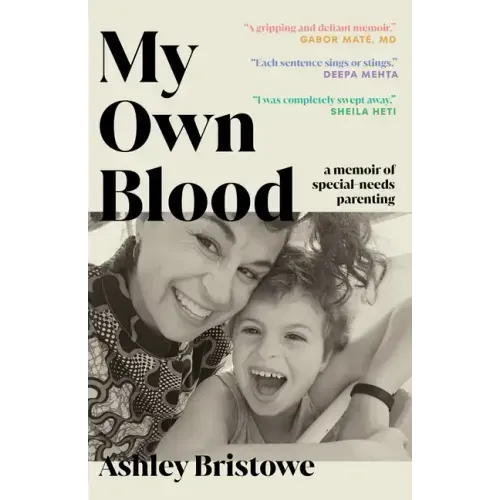 My Own Blood: A Memoir of Special-Needs Parenting