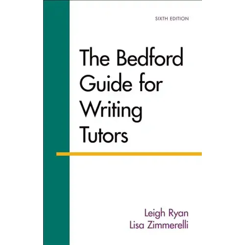 The Bedford Guide for Writing Tutors