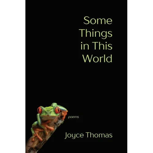 Some Things in This World: Poems