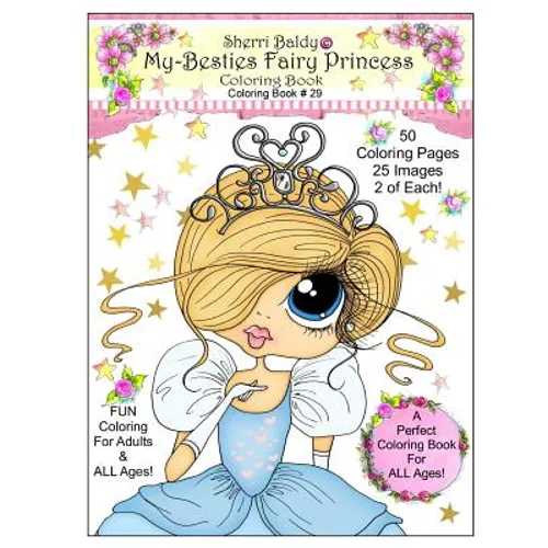 Sherri Baldy My Besties Fairy Princess Coloring Book