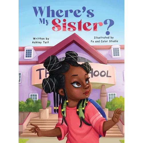 Where's My Sister?