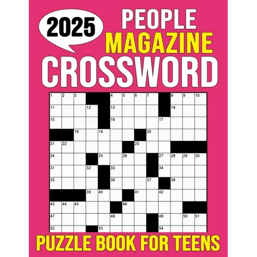 2025 People Magazine Crossword Puzzle Book For Teens: Challenging Puzzles for Mental Fitness and Relaxation. (With Solutions)