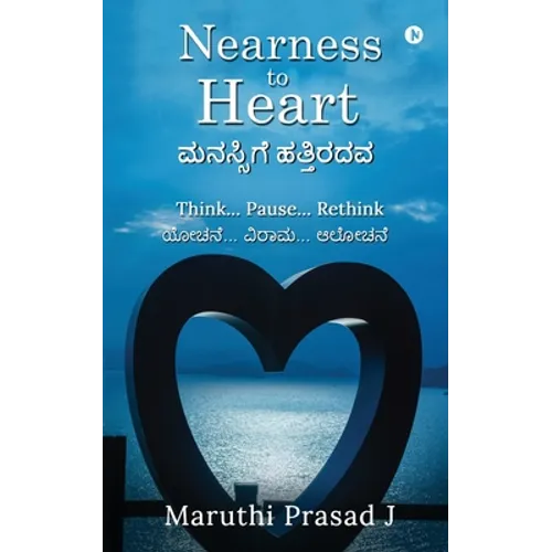 Nearness to Heart: Think... Pause... Rethink
