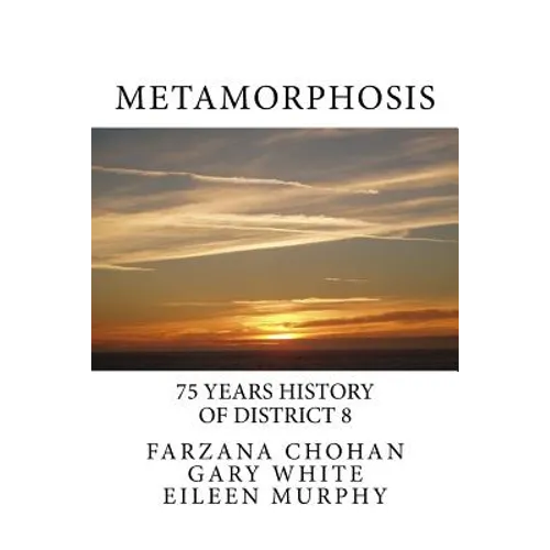 Metamorphosis: 75 year history of District 8 Toastmasters