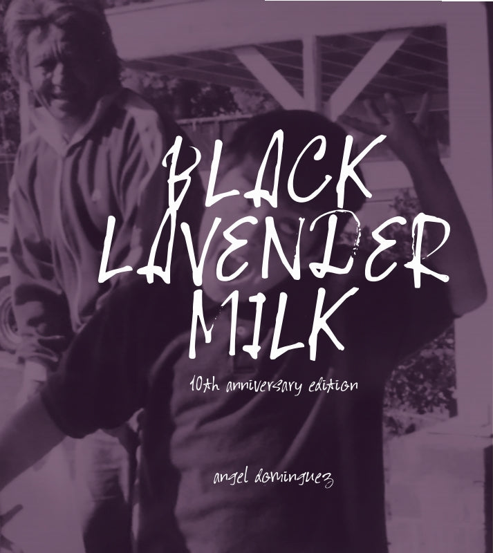 Black Lavender Milk: 10th Anniversary Edition Book