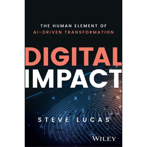 Digital Impact: The Human Element of Ai-Driven Transformation