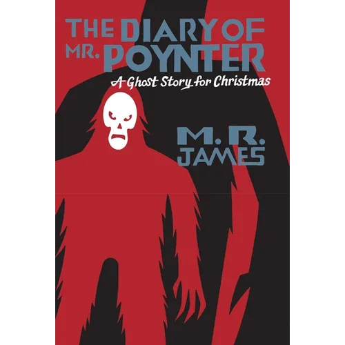 The Diary of Mr. Poynter: A Ghost Story for Christmas