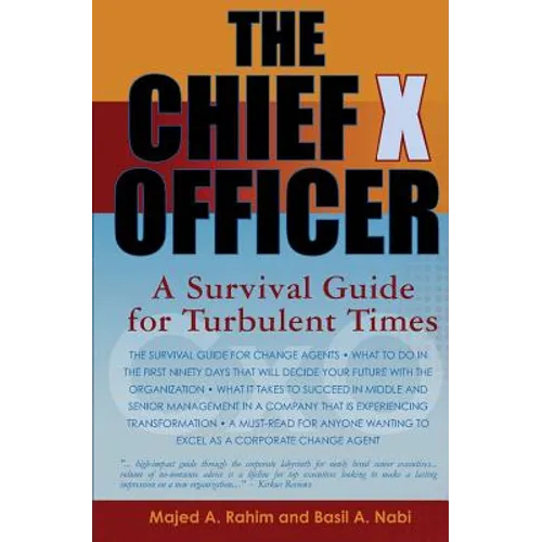 The Chief X Officer: A survival Guide for Turbulent Times