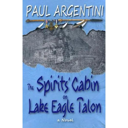 The Spirits' Cabin on Lake Eagle Talon