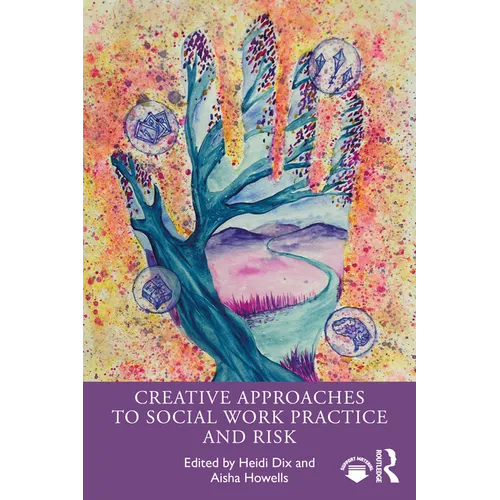 Creative Approaches to Social Work Practice and Risk