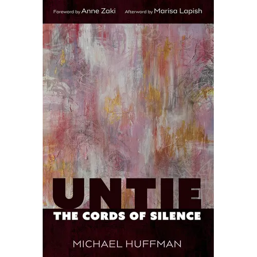 Untie the Cords of Silence