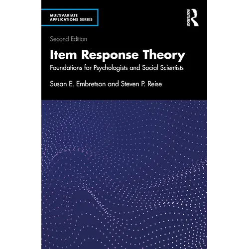 Item Response Theory: Foundations for Psychologists and Social Scientists
