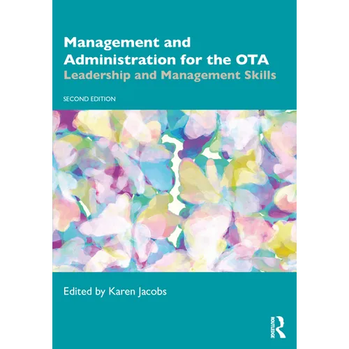 Management and Administration for the Ota: Leadership and Management Skills
