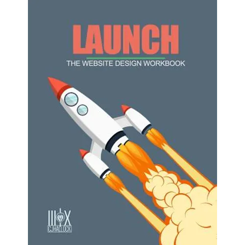 Launch: The Website Design Workbook