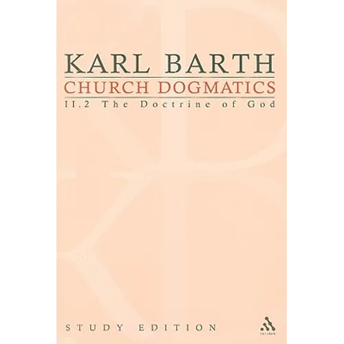 Church Dogmatics Study Edition 11: The Doctrine of God II.2 § 34-35