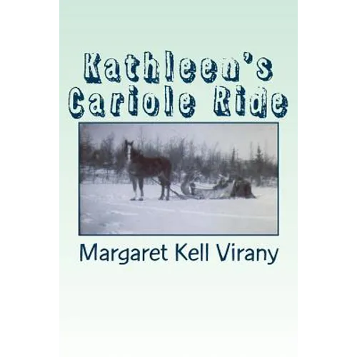 Kathleen's Cariole Ride