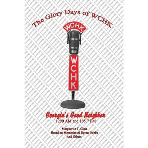 The Glory Days of WCHK