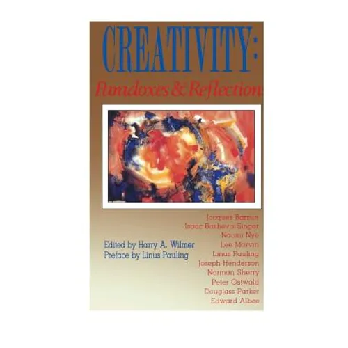Creativity: Paradoxes & Reflections