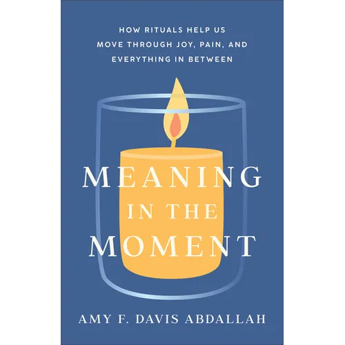 Meaning in the Moment
