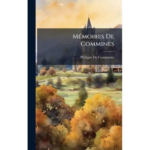 MÃ(c)moires De Commines