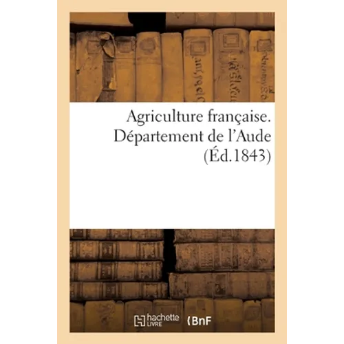 Agriculture Française. Département de l'Aude