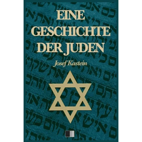 Eine Geschichte der Juden (Vollständige Ausgabe)