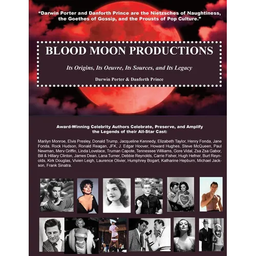 Blood Moon Productions: Its Origins, Its Oeuvre, Its Sources, Its Legacy