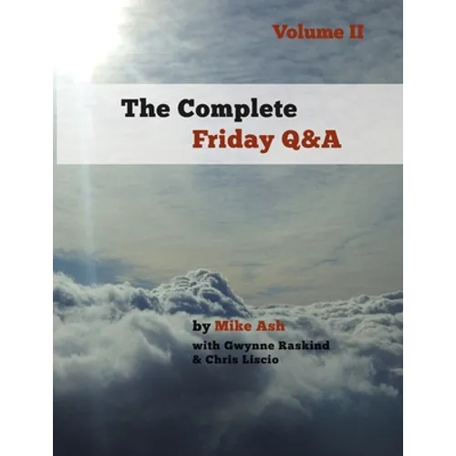 The Complete Friday Q&A: Volume II