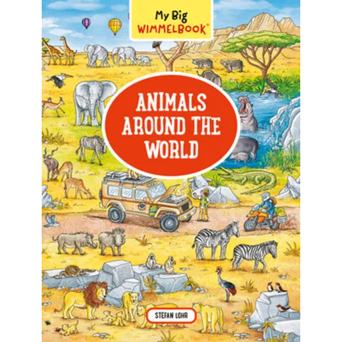 My Big Wimmelbook(r) - Animals Around the World: A Look-And-Find Book (Kids Tell the Story)