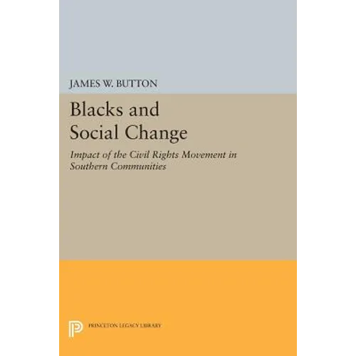 Blacks and Social Change: Impact of the Civil Rights Movement in Southern Communities